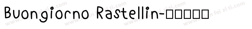 Buongiorno Rastellin字体转换